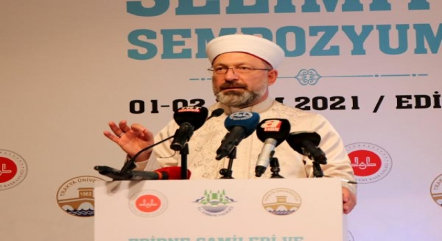 Diyanet İşleri Başkanı Erbaş: İtibar suikastı yapılmaya çalışıldığını görüyoruz (2)