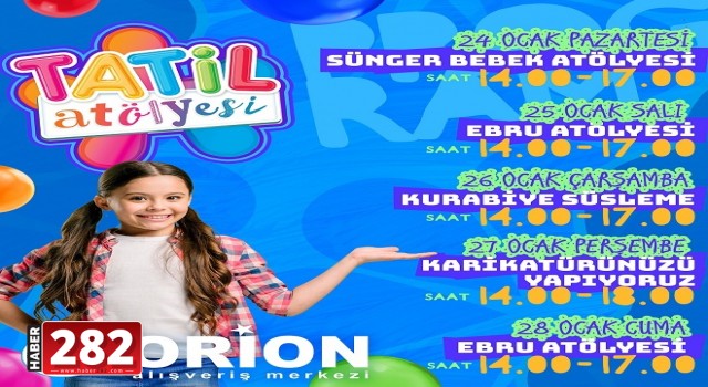 Çocuklara tatil etkinlikleri Orion’da
