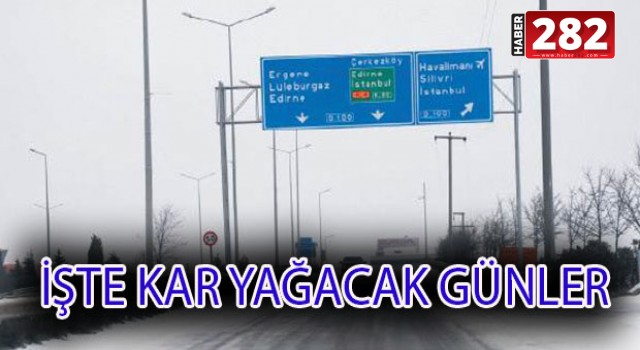TRAKYA'YA KAR GELİYOR!