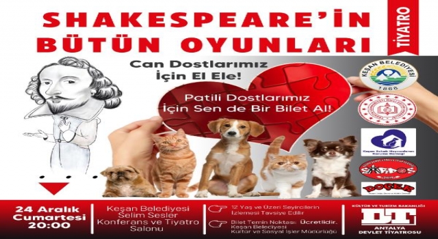 Tiyatro biletlerinden elde edilecek gelir, patili dostlar yararına kullanılacak