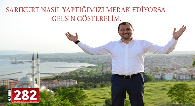 SARIKURT DEVLETİN KAYMAKAMINI SAF YERİNE KOYMASIN