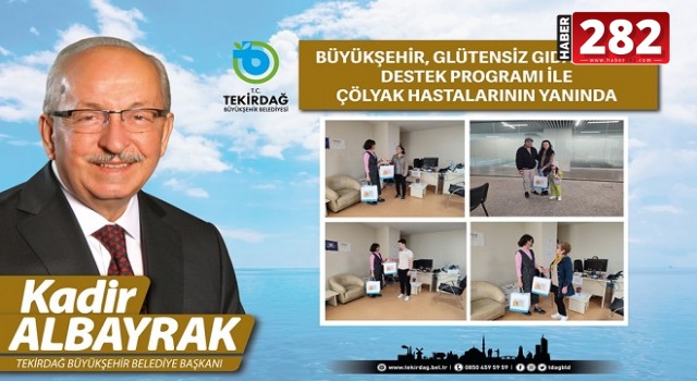 BÜYÜKŞEHİR, GLÜTENSİZ GIDA PAKETİ DESTEK PROGRAMI İLE  ÇÖLYAK HASTALARININ YANINDA