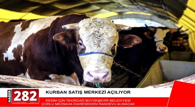 Kurban Satış Merkezi Açılıyor