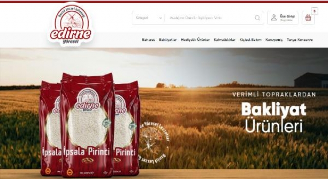 Edirne’nin yöresel ürünleri internet ortamına taşındı
