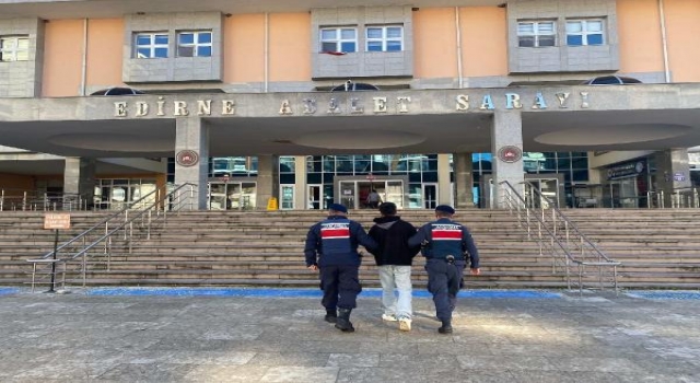 Edirne’de aranması olan hükümlü yakalandı
