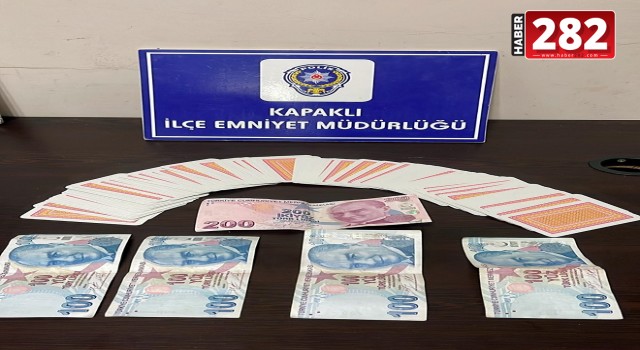 Kapaklı'da kumar oynayan 4 kişiye 25 bin 700 lira ceza uygulandı