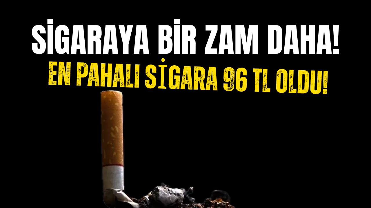Sigaraya Yine Zam Geldi! En Pahalı Sigara Ne Kadar Oldu?