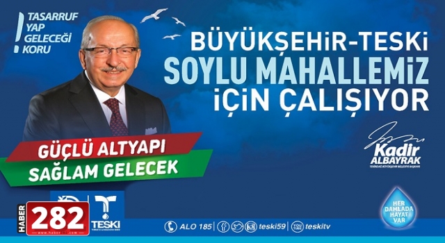 BÜYÜKŞEHİR VE TESKİ, SOYLU MAHALLESİNDEKİ SU SORUNUNU ÇÖZÜYOR