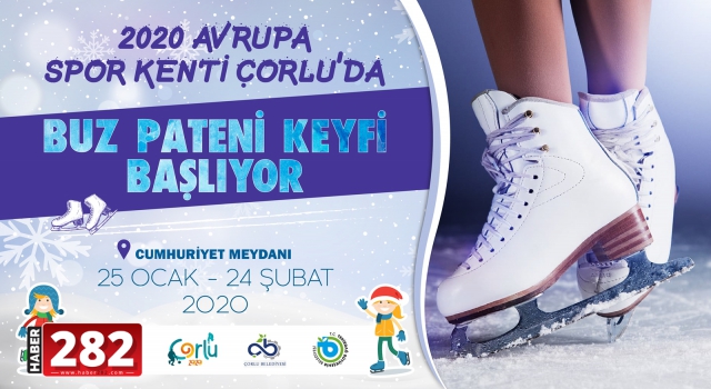 Çorlu’da Buz Pateni Keyfi Başlıyor