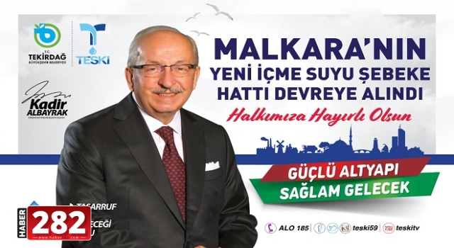 MALKARA’NIN YENİ İÇME SUYU ŞEBEKE HATTI DEVREYE ALINDI