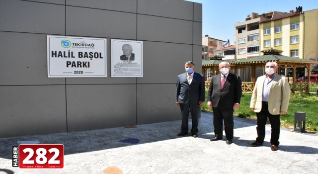 Büyükşehir Belediyesi Halil Başol’un Adını Yaşatıyor