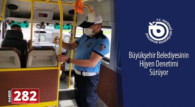 Büyükşehir Belediyesi Toplu Taşıma Araçlarında Hijyen Denetimine Devam Ediyor